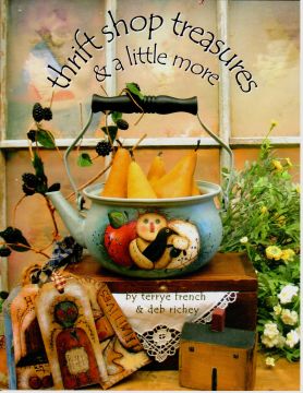 Thrift Shop Treasures and a little more - Terrye French and Deb Richey